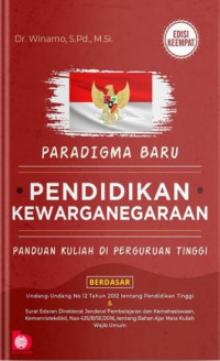 Paradigma baru pendidikan kewarganegaraan : panduan kuliah di perguruan tinggi