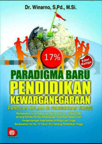 Paradigma baru pendidikan kewarganegaraan : panduan kuliah di perguruan tinggi. Ed. 3