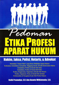 Pedoman etika profesi aparat hukum