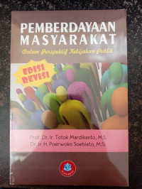 Pemberdayaan masyarakat : dalam perspektif kebijakan publik