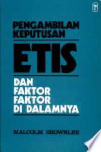 Pengambilan keputusan etis dan faktor faktor di dalamnya