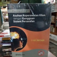 Pengantar asuhan keperawatan klien dengan gangguan sistem persarafan