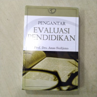 Pengantar evaluasi pendidikan