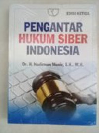 Pengantar hukum siber Indonesia, Ed.3