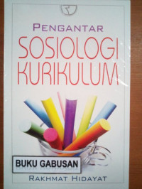 Pengantar sosiologi Kurikulum