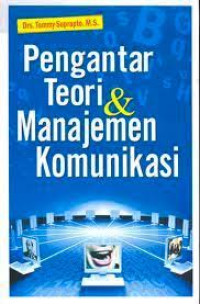 pengantar teori & manajemen komunikasi