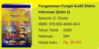 Pengelolaan fungsi audit sistem informasi + contoh audit charter. Buku 1