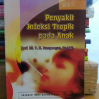 Penyakit infeksi tropik pada anak, Ed.2