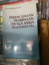 Perencanaan Pembinaan Tenaga kERJA pERUSAHAAN