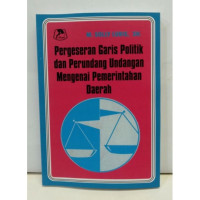 Perkembangan garis politik dan perundangan-undangan mengenai pemerintahan di daerah