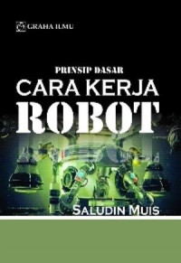 Prinsif Dasar Cara Kerja Robot