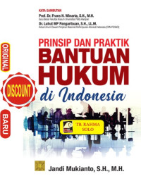 Prinsip dan Praktik bantuan Hukum di Indonesia