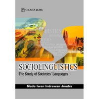 Sociolinguistics : the study of societies languages