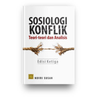 Sosiologi konflik : teori-teori dan analisis, Ed.3