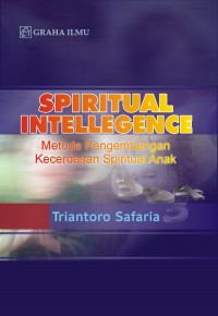 Spiritual intellegence : metode pengembangan kecerdasan spiritual anak