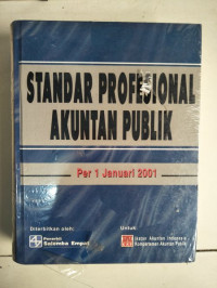 Standar profesional akuntan publik per 1 Januari 2001. -- Cet. 1