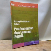 Strategi kebijakan dalam pembangunan dan ekonomi politik