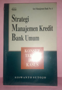 Strategi Manajemen Kredit Bank Umum