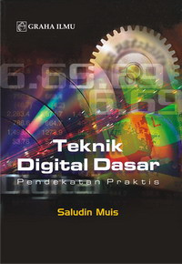 Teknik digital dasar pendekatan praktis