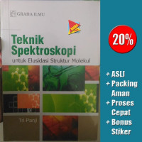 Teknik spektroskopi ; untuk elusidasi struktur molekul