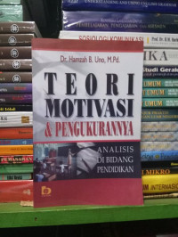 Teori motivasi dan pengukurannya : analisis di bidang pendidikan