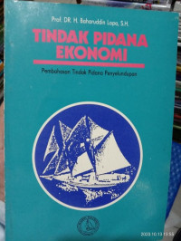 Tindak pidana ekonomi : pembahasan tindak pidana penyelundupan