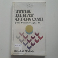 Titik Berat Otonomi pada Daerah Tingkat II