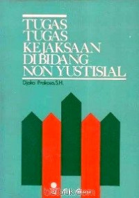 Tugas-tugas kejaksaan dibidang Non Yuridisial