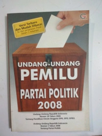 Undang-undang pemilu & partai politik 2008