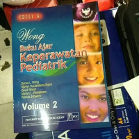 Wong buku ajar keperawatan pediatrik. Vol. 2